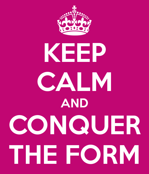 keep-calm-and-conquer-the-form